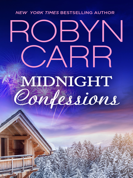 Title details for Midnight Confessions by Robyn Carr - Available
